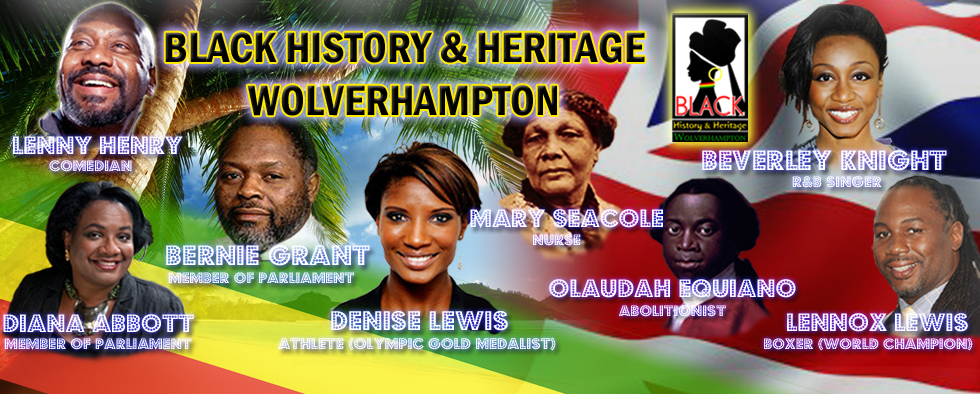 Welcome to Black History & Heritage in  Wolverhampton